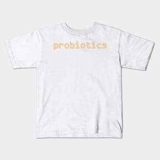 probiotics Kids T-Shirt